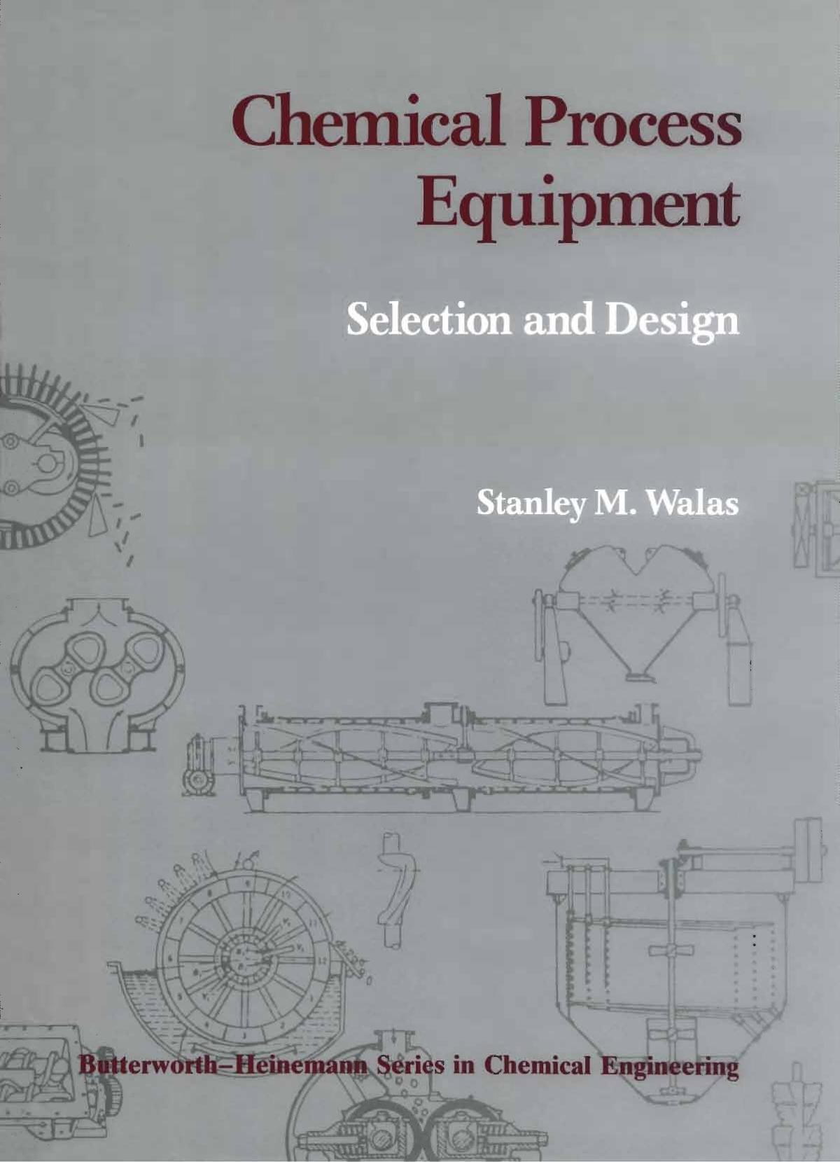 Chemical Process Equipment Selection and Design