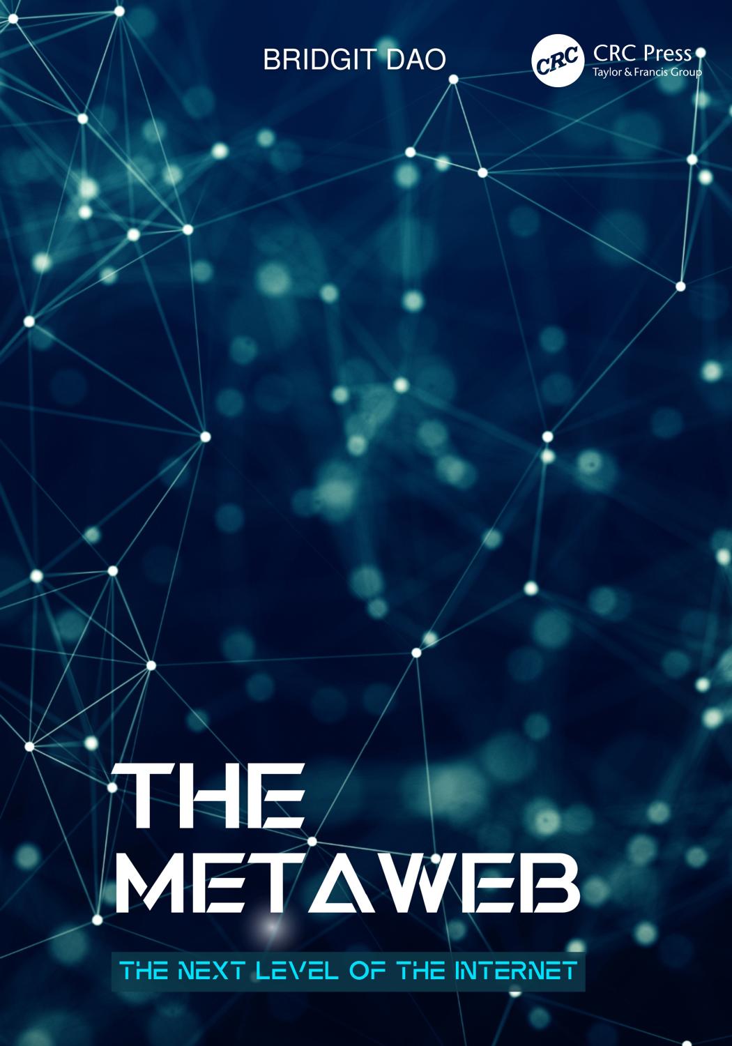 The Metaweb; The Next Level of the Internet; 1