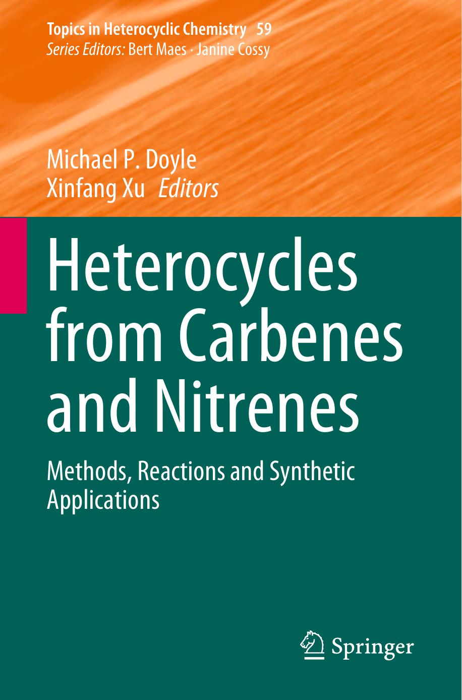 Doyle M. Heterocycles from Carbenes and Nitrenes. Methods, Reactions...App 2023