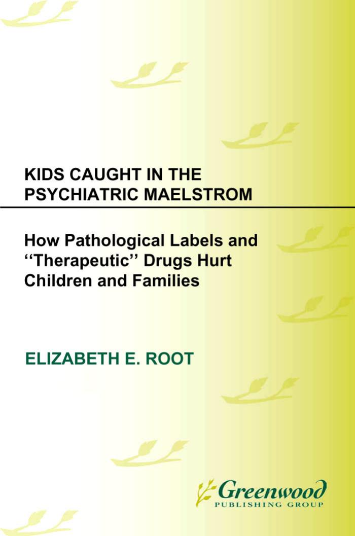 Kids Caught in the Psychiatric Maelstrom