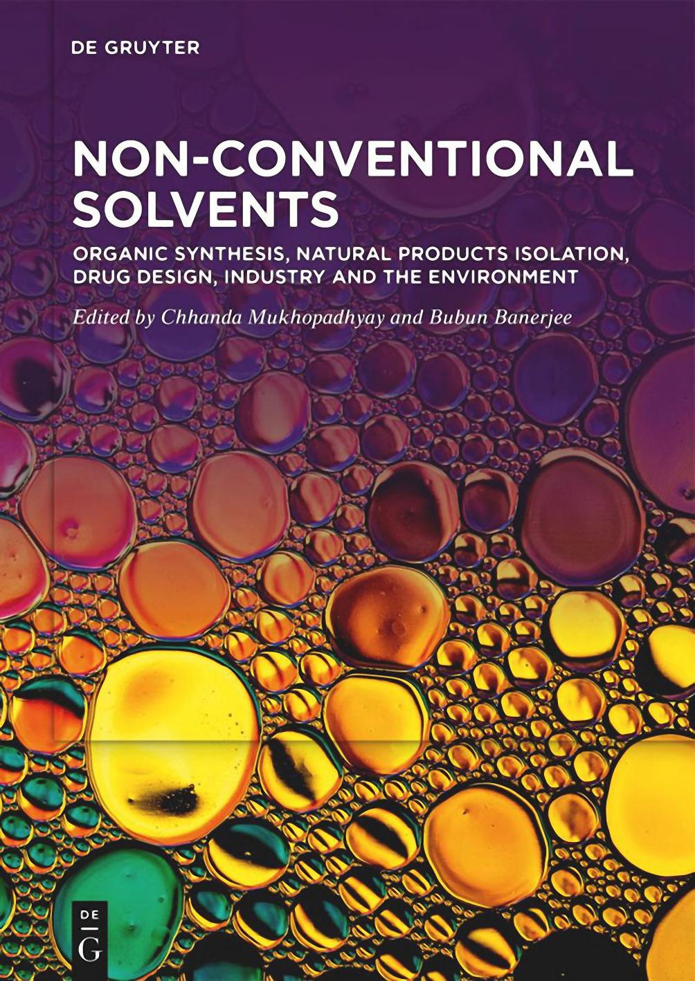 Mukhopadhyay C. Non-Conventional Solvents. Vol 2. 2023