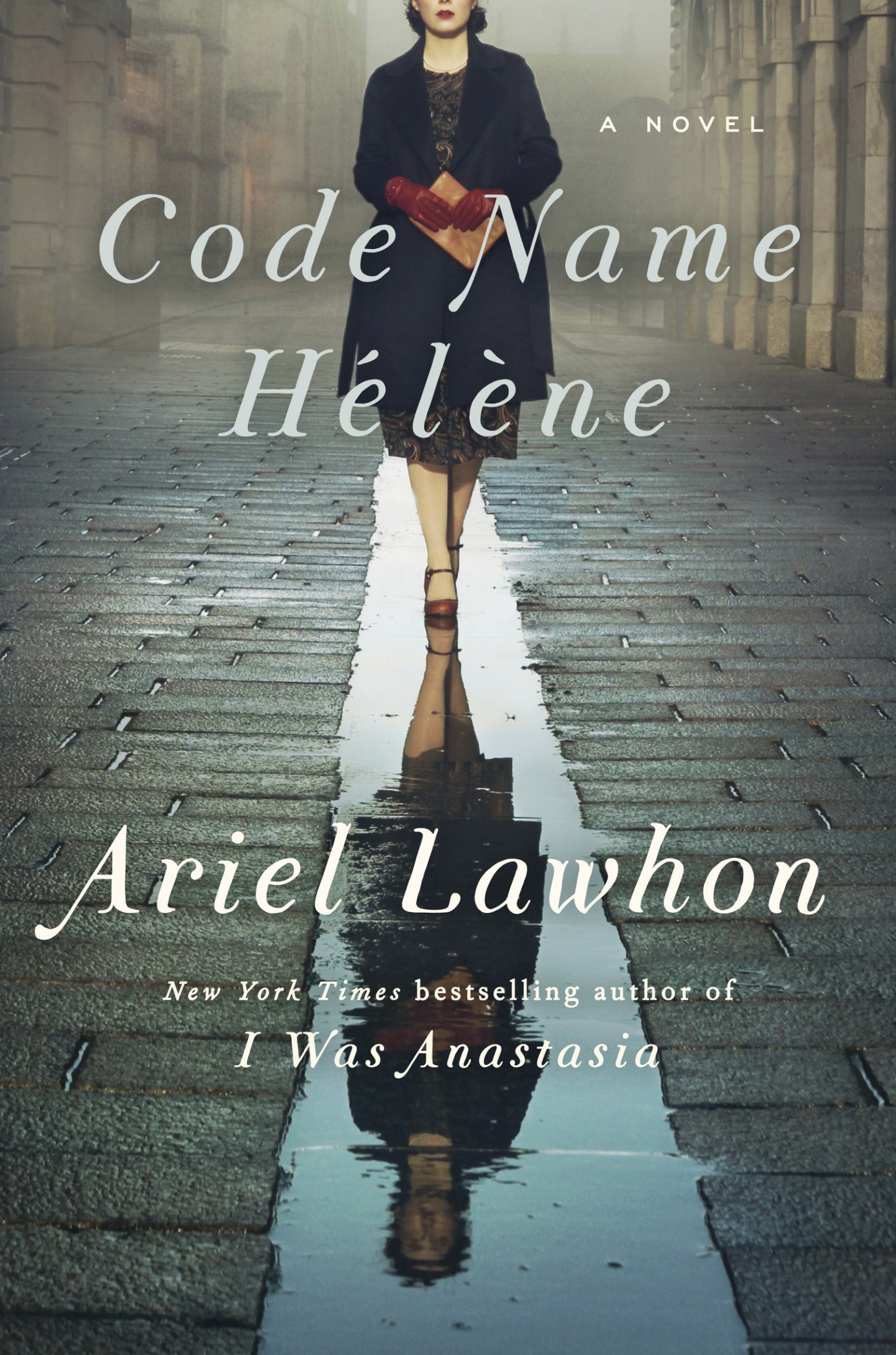 Code Name Hélène: A Novel: A Novel