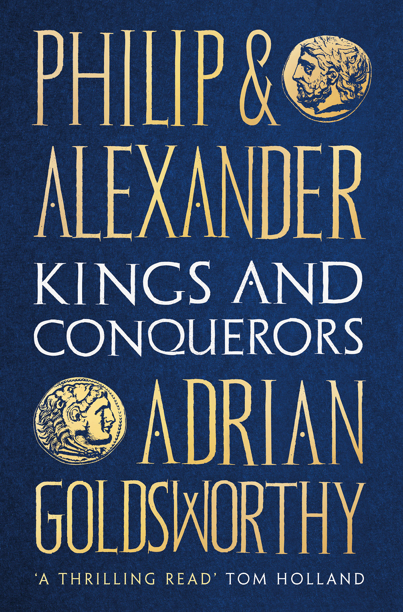 Philip and Alexander: Kings and Conquerors