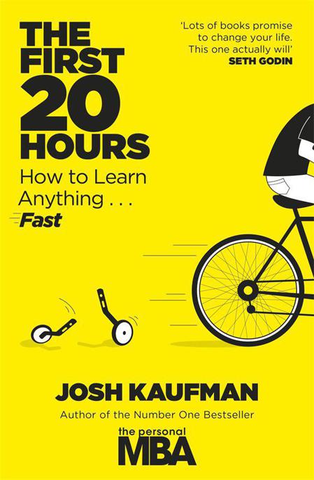 The First 20 Hours: How to Learn Anything ... Fast