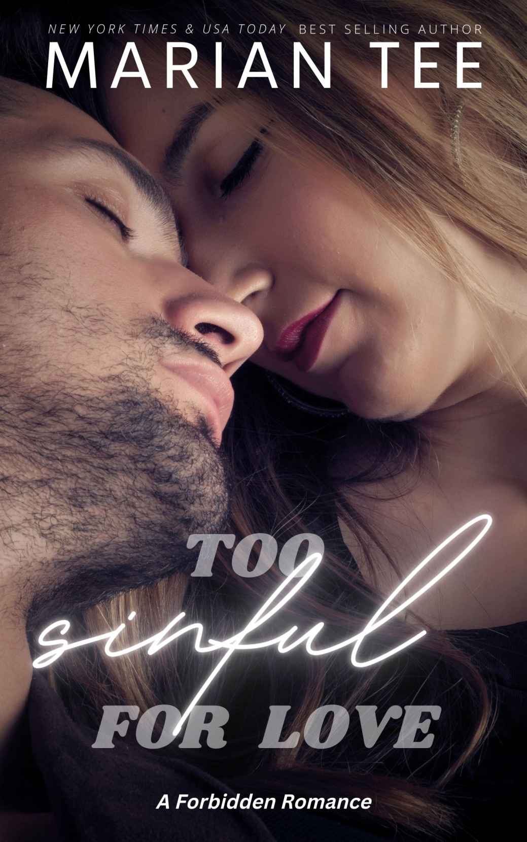 Too Sinful for Love: A Forbidden Romance (A Billionaire Breaks My Heart Book 7)