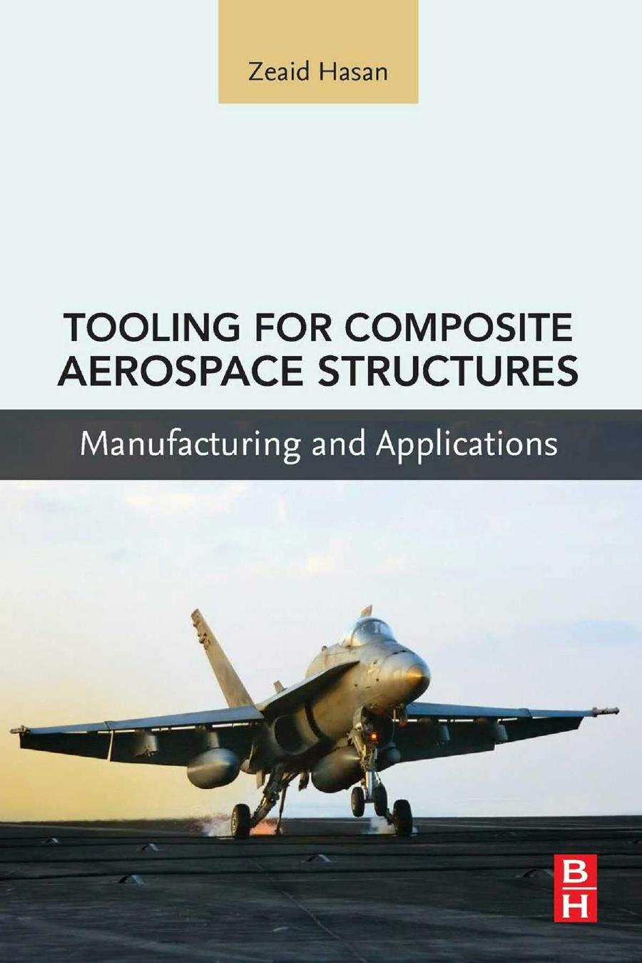 Tooling for Composite Aerospace Structures: Manufacturing and Applications