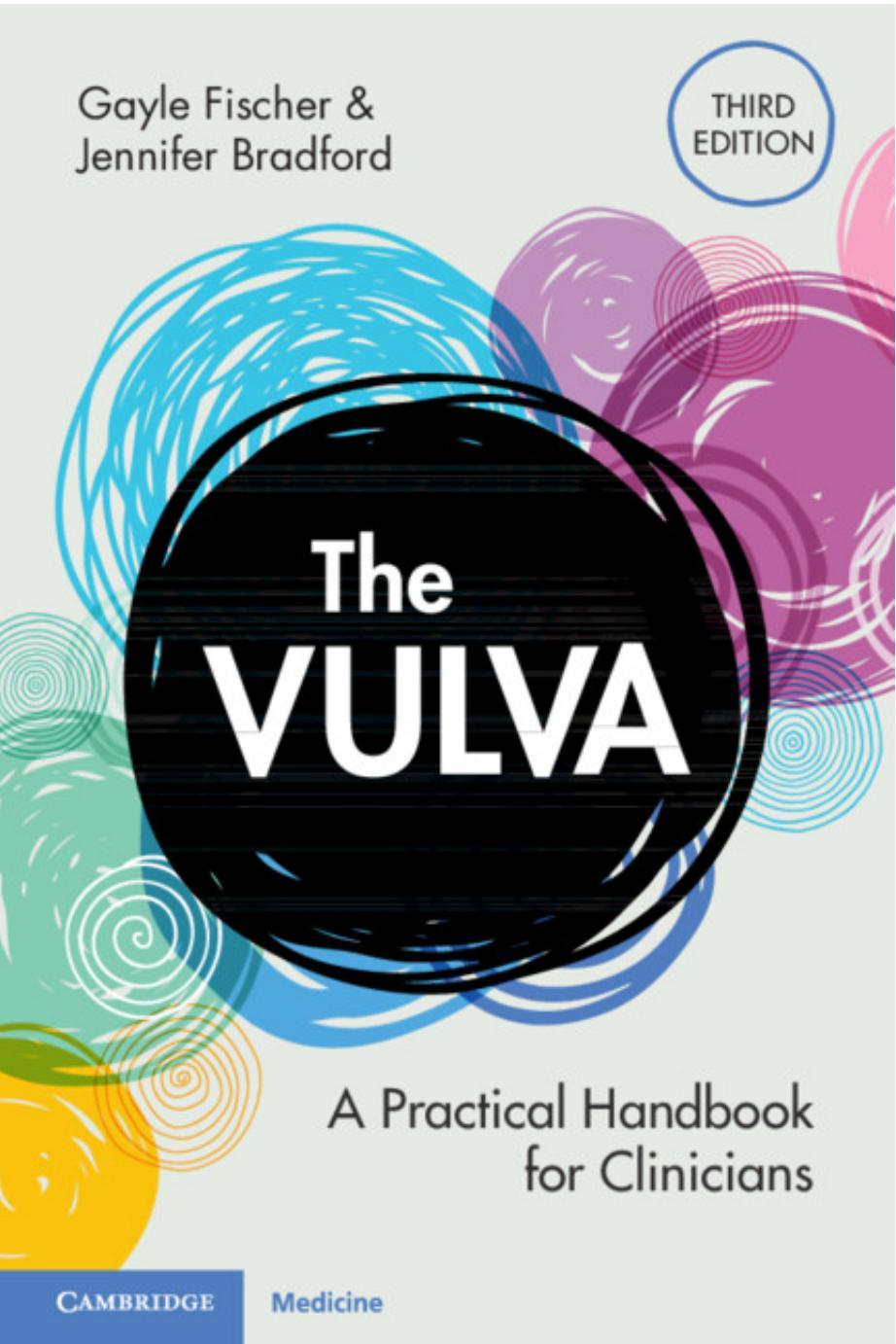 Fischer G. The Vulva. A Practical Handbook for Clinicians 3ed 2023