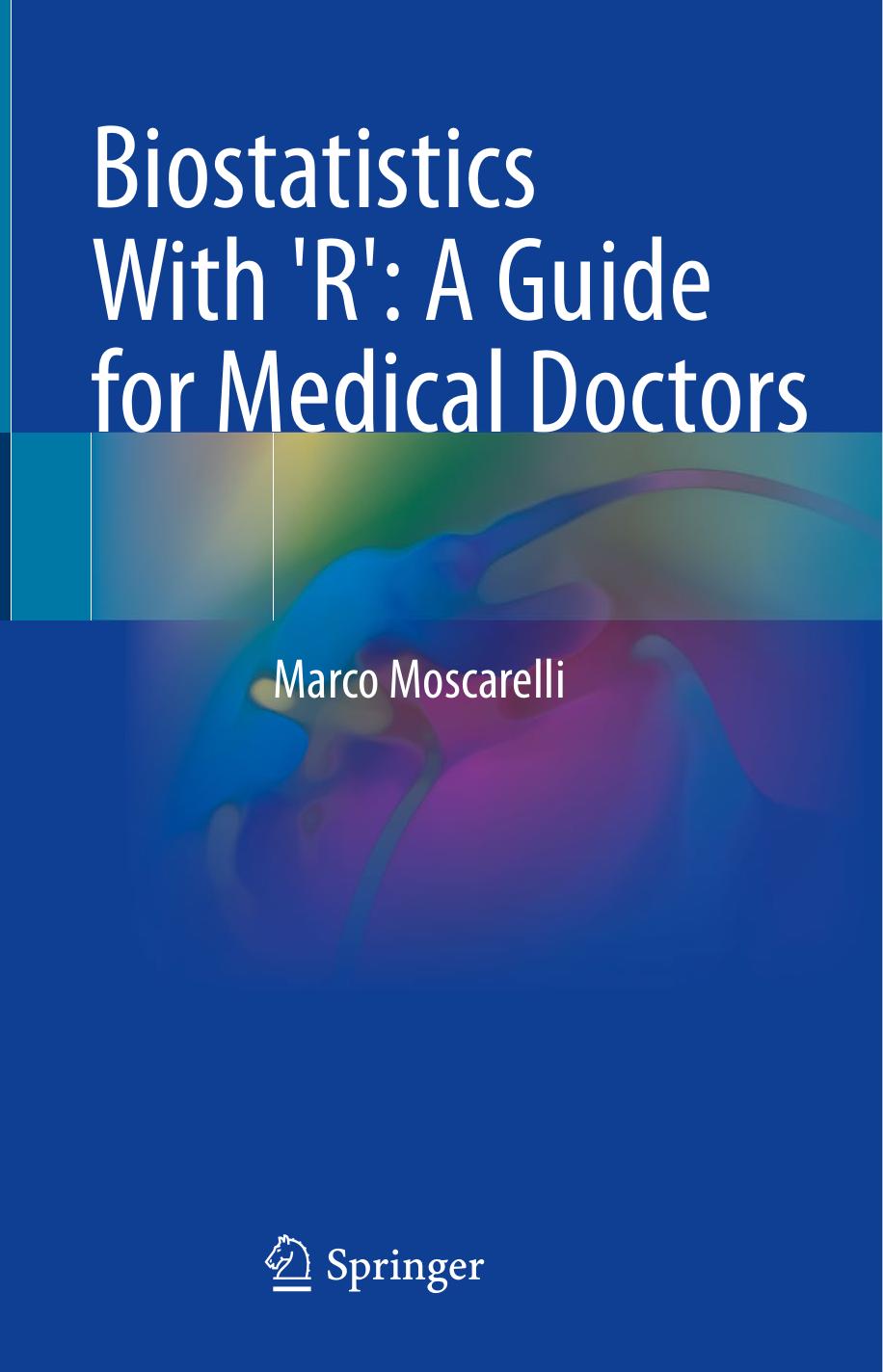 Biostatistics With ‘R’: A Guide for Medical Doctors