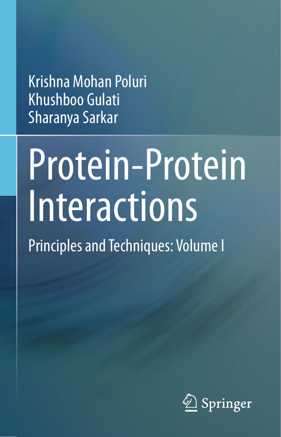 Poluri K. Protein-Protein Interactions Vol I. Principles and Techniques 2021