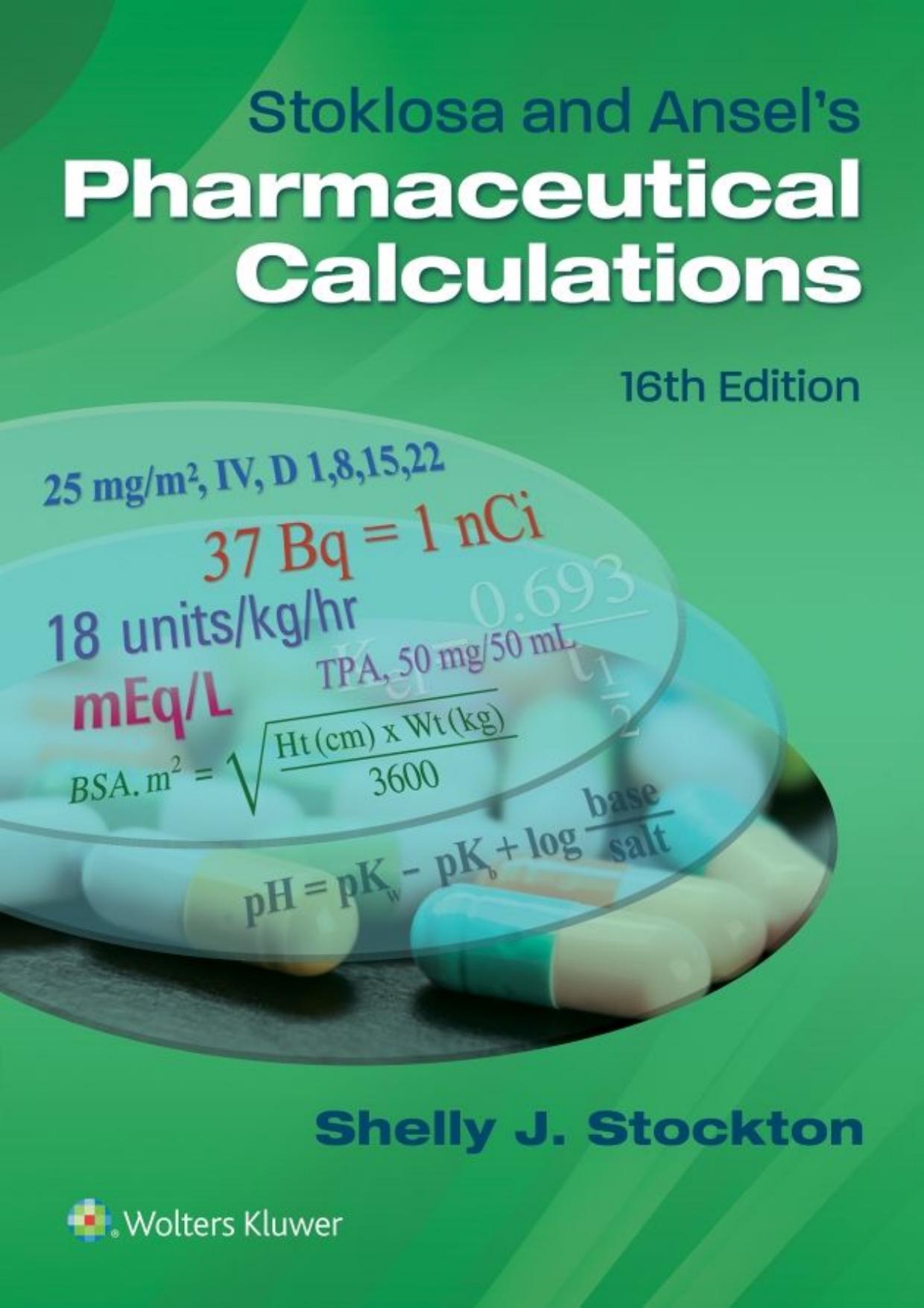 Stoklosa and Ansel’s Pharmaceutical Calculations