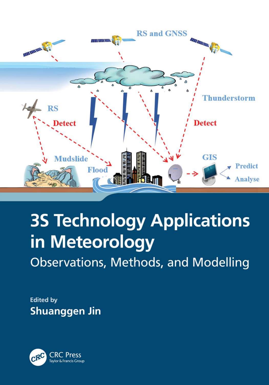 3S Technology Applications in Meteorology; Observations, Methods, and Modelling