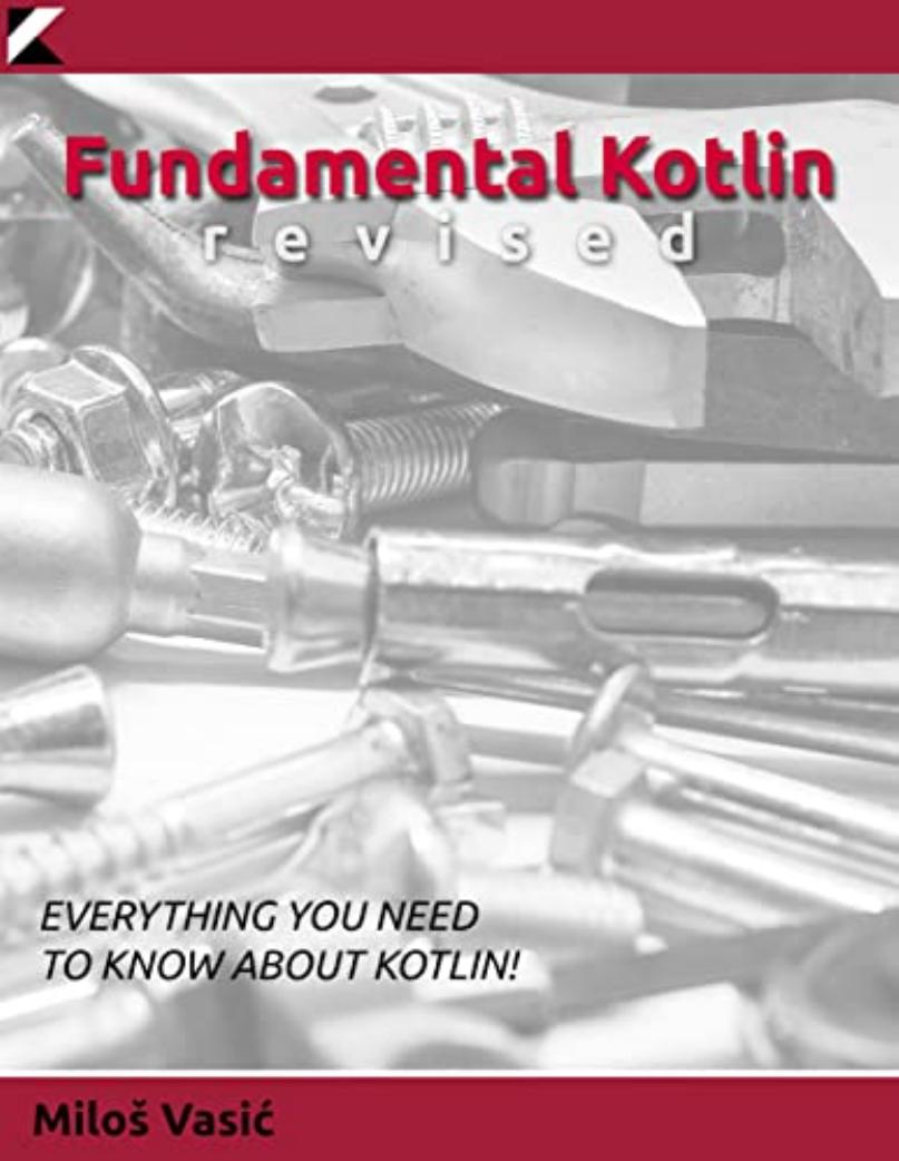 Vasic M. Fundamental Kotlin. Revised 3ed 2022