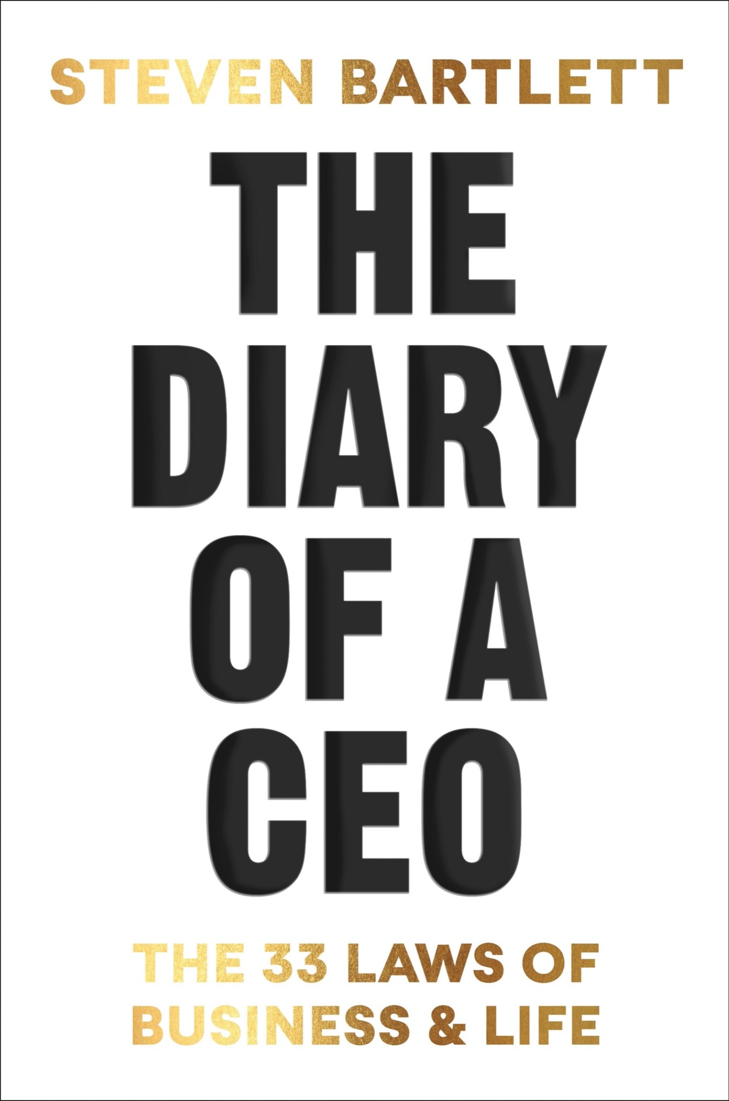 The Diary of a CEO: The 33 Laws of Business and Life