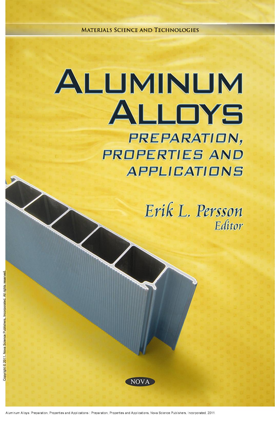 Aluminum Alloys - Preparation, Properties and Applications