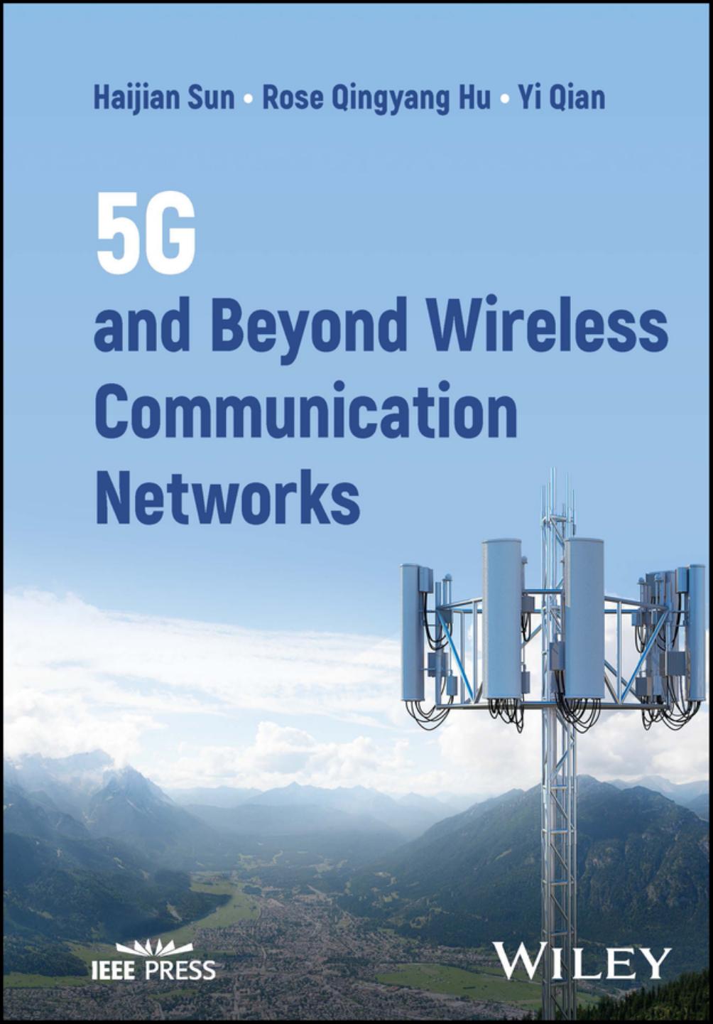 5G and Beyond Wireless Communication Networks