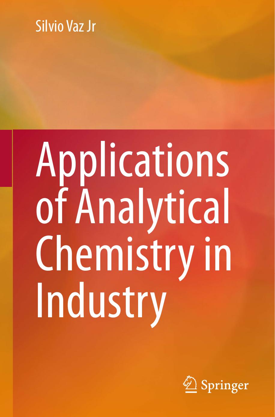 Applications of Analytical Chemistry in Industry