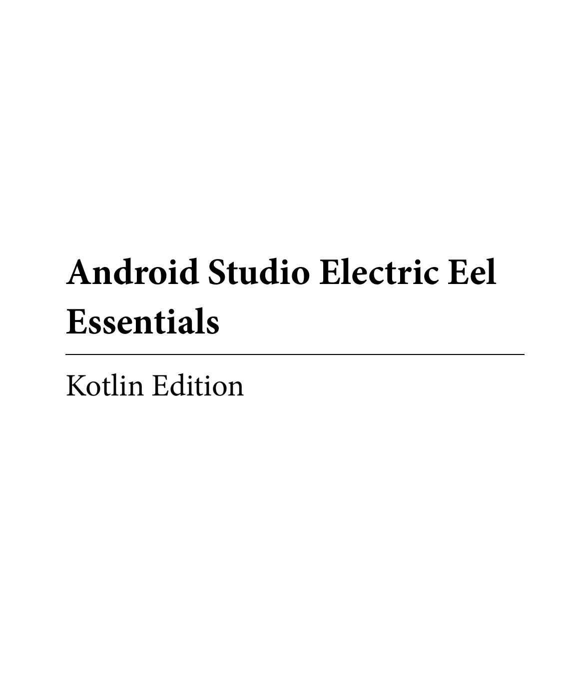 Android Studio Electric Eel Essentials - Kotlin Edition