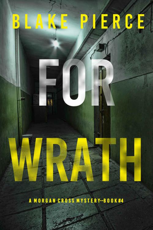 For Wrath (A Morgan Cross FBI Suspense Thriller—Book Four)