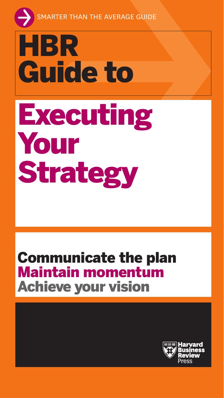 HBR Guide to Executing Your Strategy