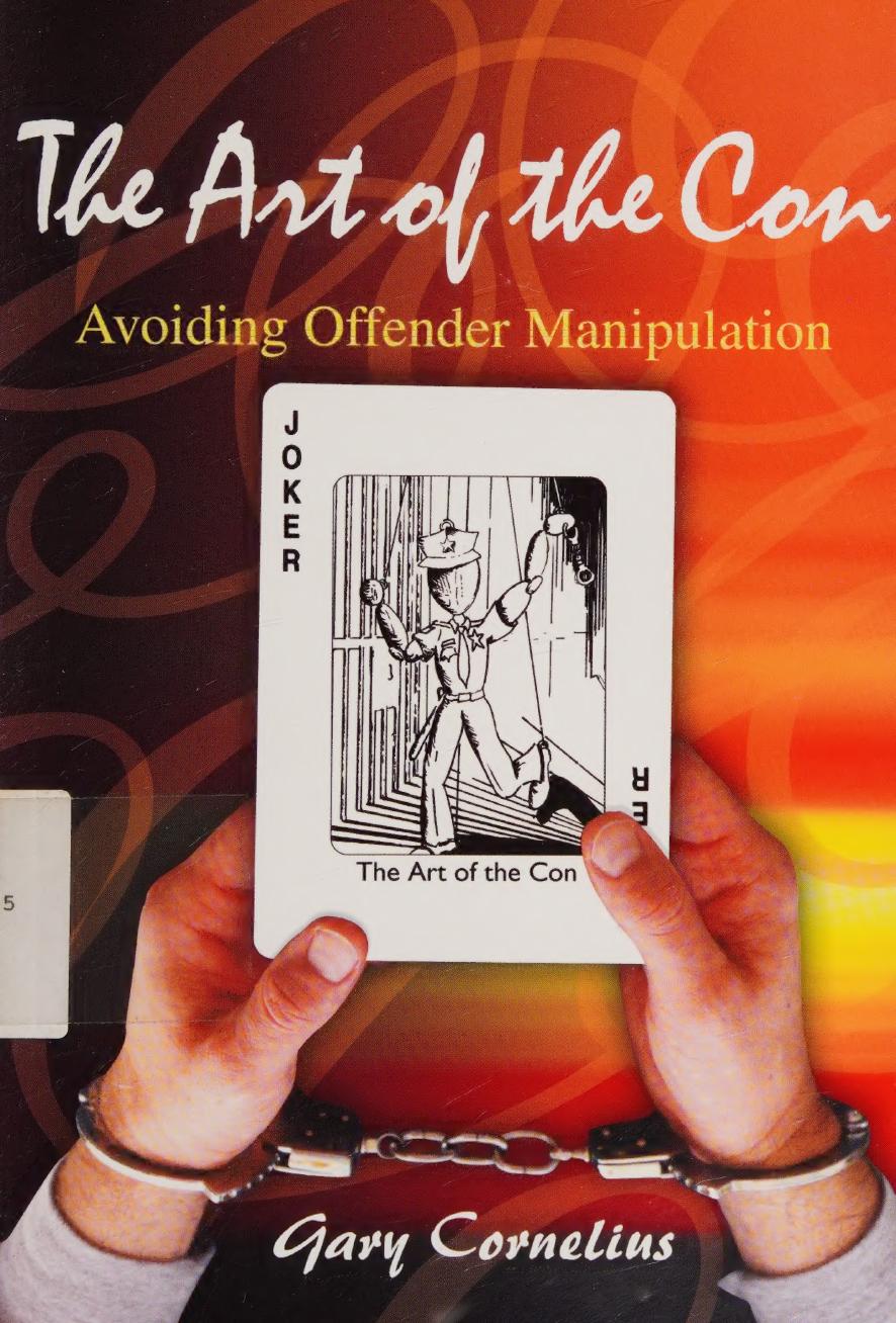 The art of the con : avoiding offender manipulation