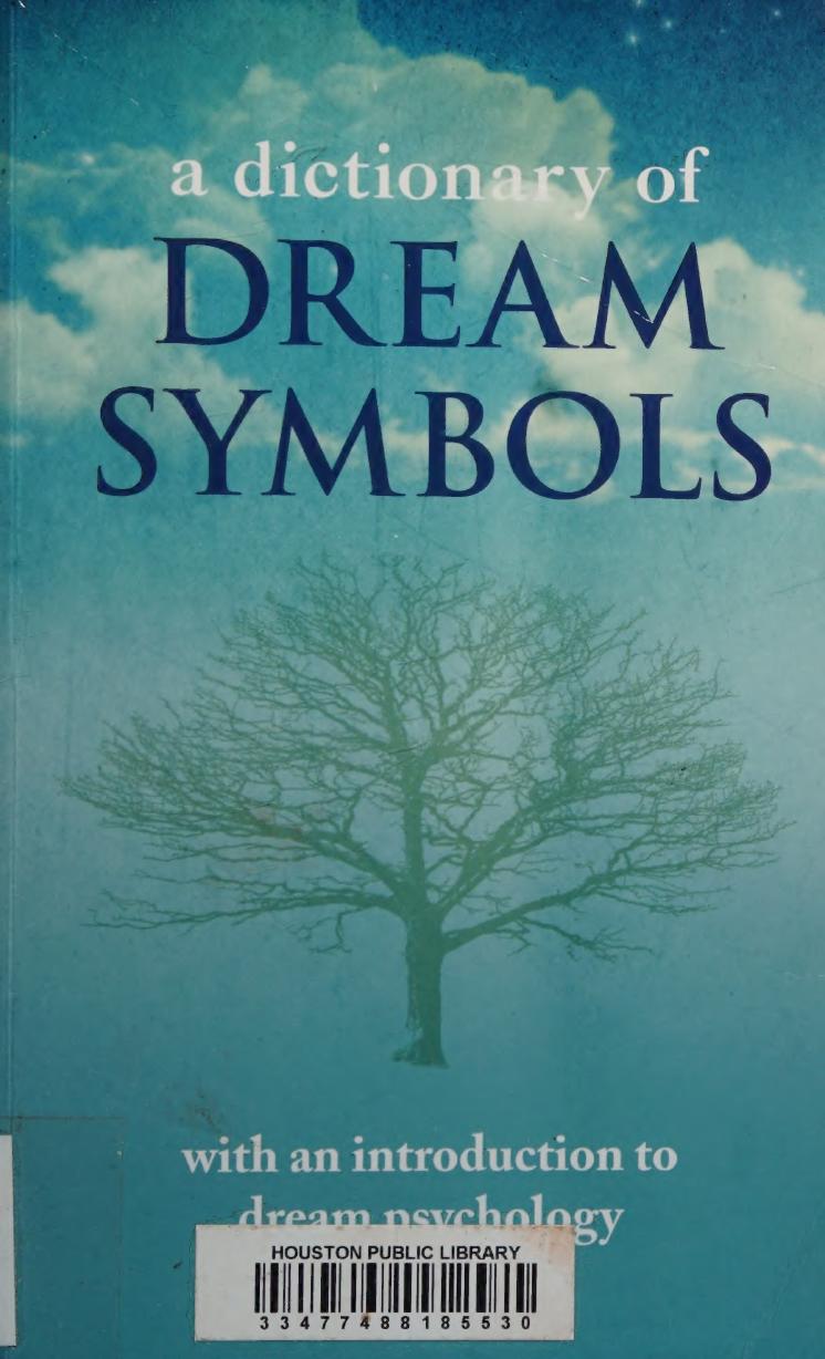 A dictionary of dream symbols : with an introduction to dream psychology