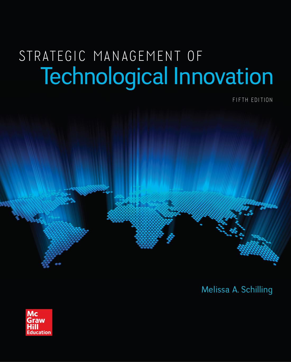 Schilling M. Strategic Management of Technological Innovation 5ed 2017