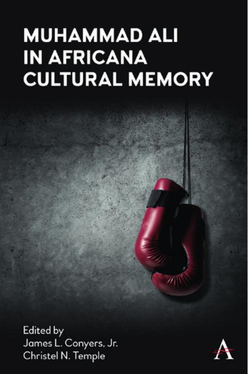 Muhammad Ali in Africana Cultural Memory