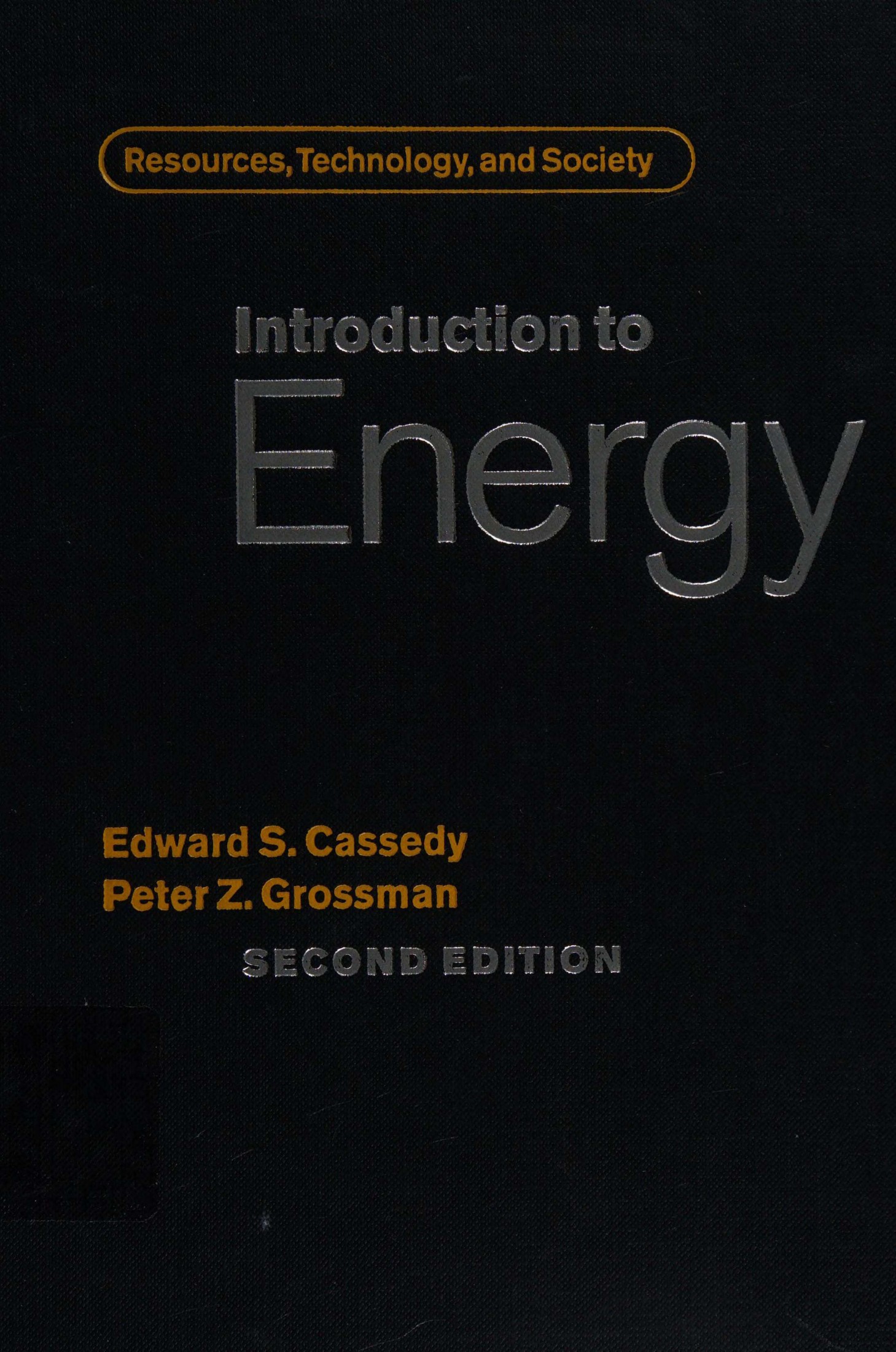 Cassedy E. Introduction to Energy. Technology, Resources, and Society 2ed 1999