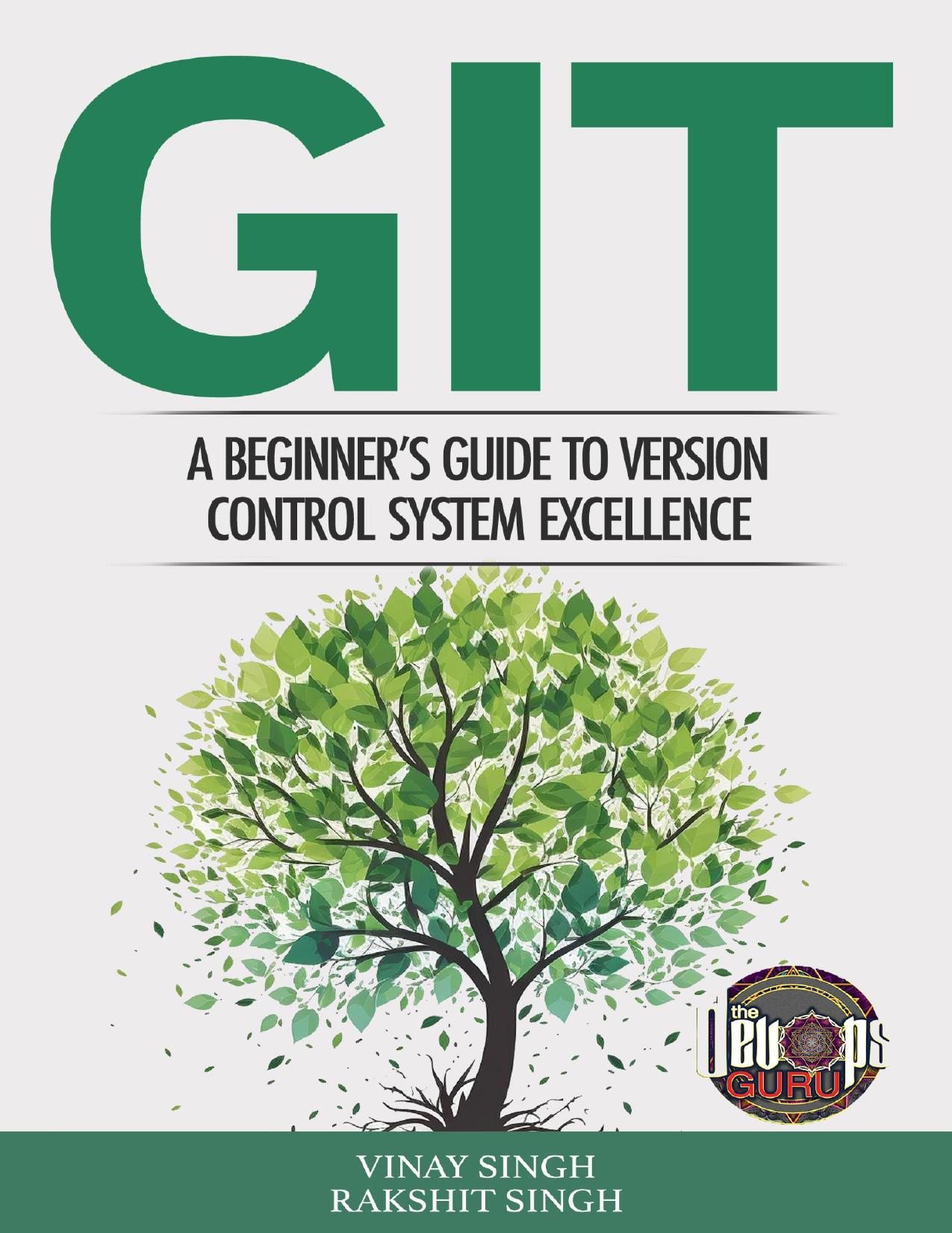 GIT: A Beginner's Guide to Version Control System Excellence