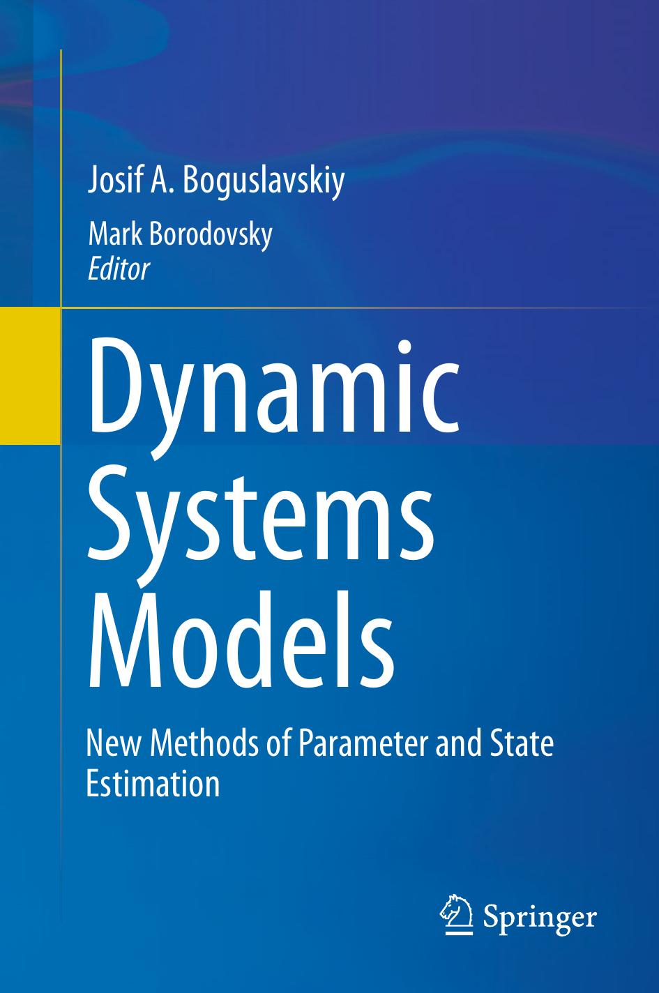 Boguslavskiy J. Dynamic Systems Models. New Methods of Parameter..State Est.2016