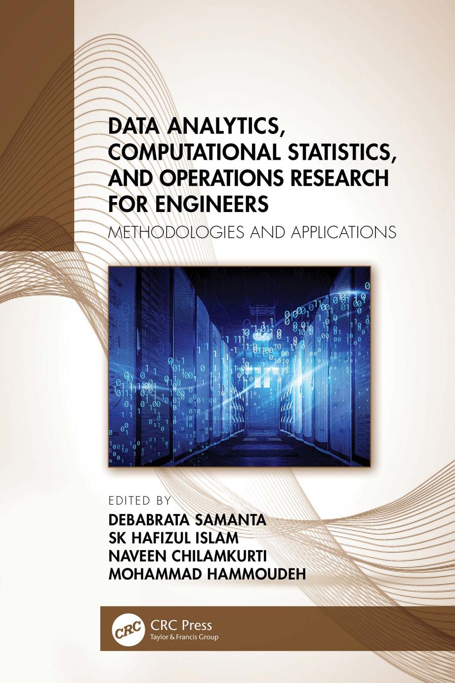 Data Analytics, Computational Statistics, and Operations Research for Engineers; Methodologies and Applications