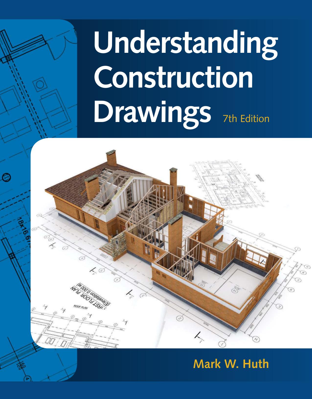 Understanding Construction Drawings, 7th ed.