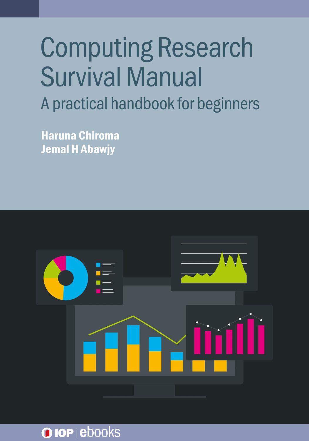 Chiroma H. Computing Research Survival Manual. A practical handbook...2023