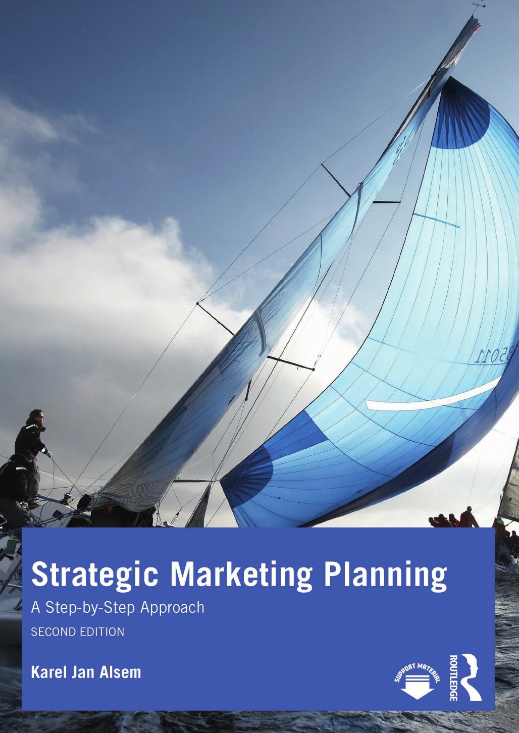 Strategic Marketing Planning; A Step-by-Step Approach; Second Edition