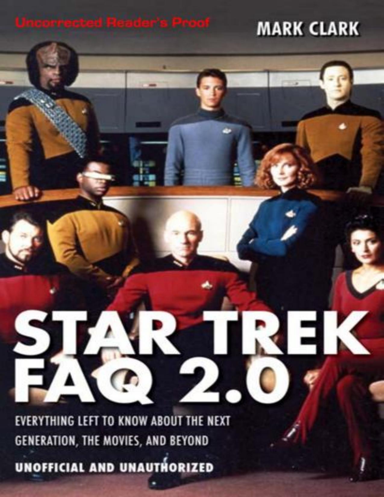 Star Trek FAQ 2.0: Everything Left to Know About the Next Generation, the Movies, and Beyond