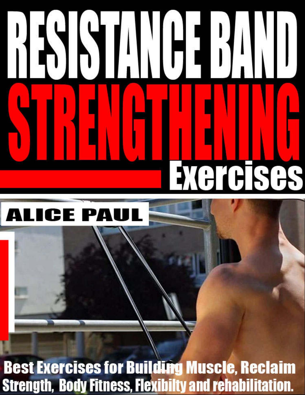 RESISTANCE BAND STRENGTHENING EXERCISES