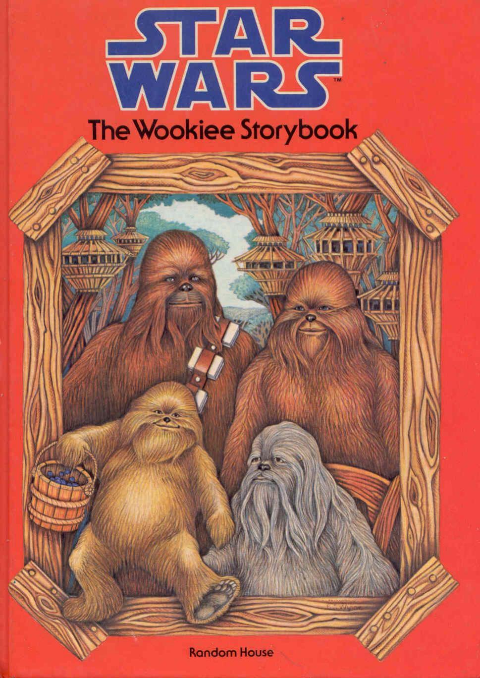 Star Wars The Wookie Storybook by George Lucas ..