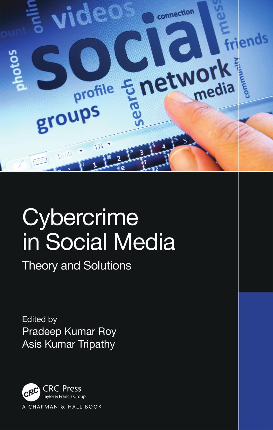 Cybercrime in Social Media: Theory and Solutions