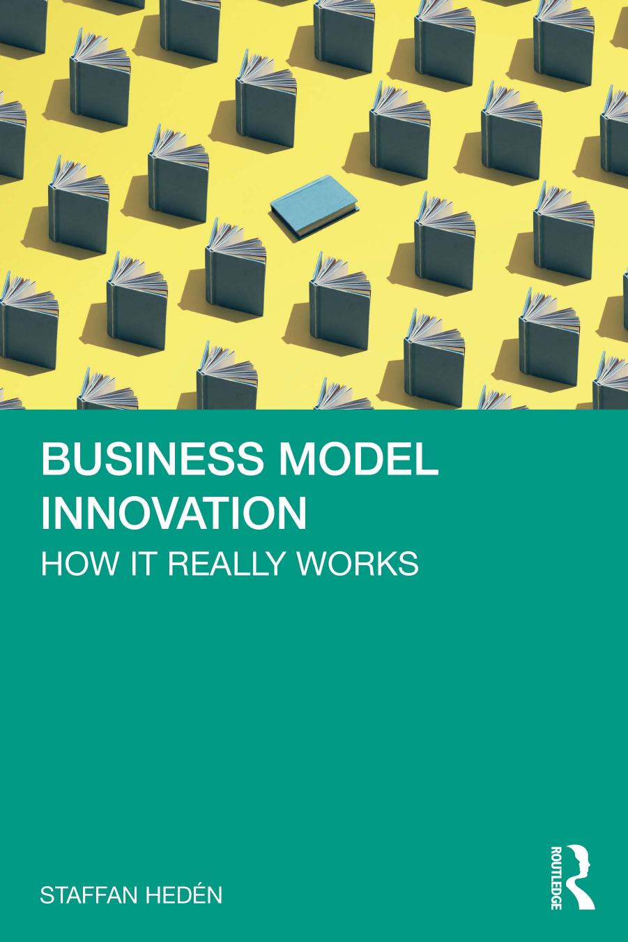 Business Model Innovation; How it really works