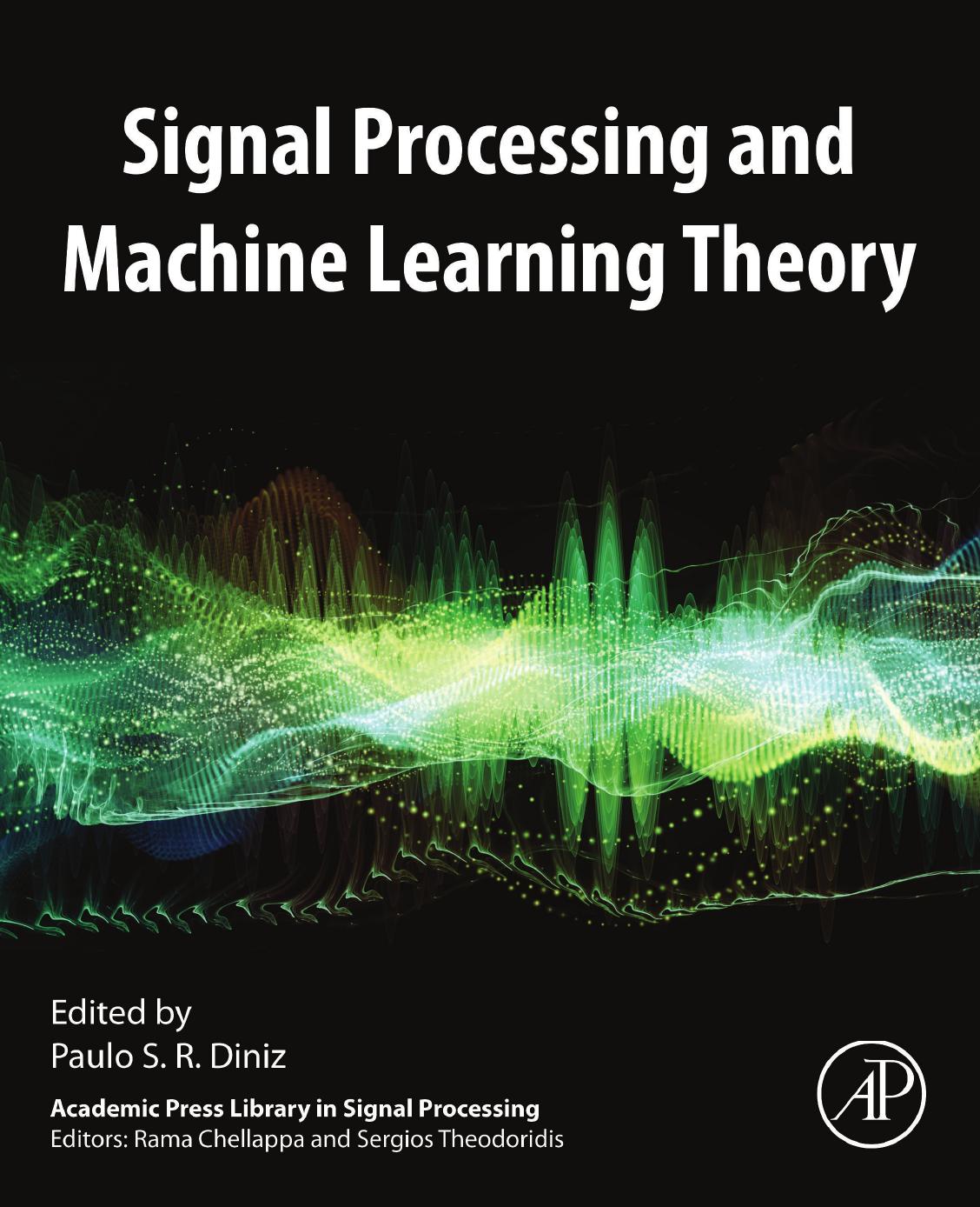 Signal Processing and Machine Learning Theory