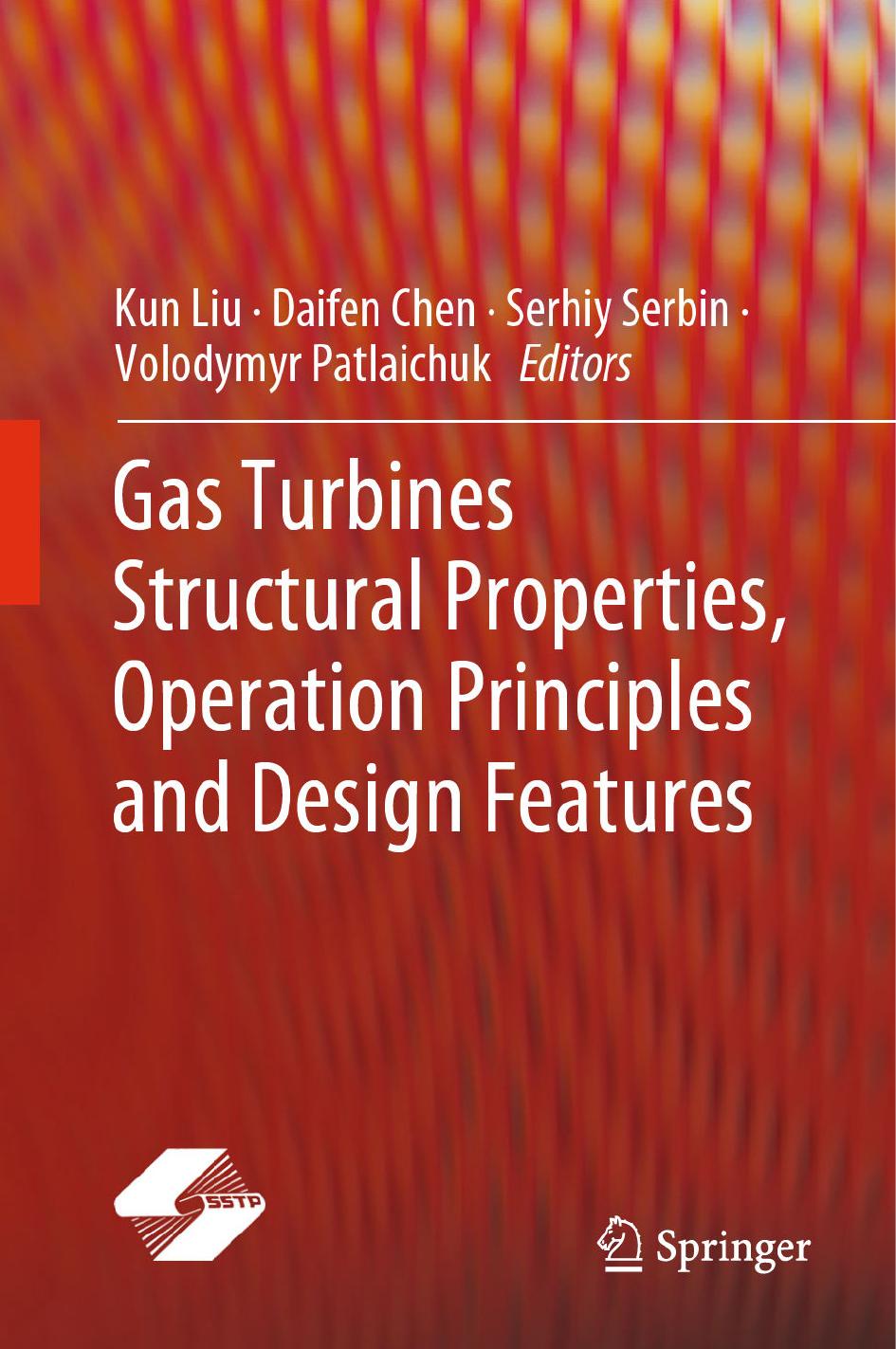 Gas Turbines Structural Properties, Operation Principles and Design Features