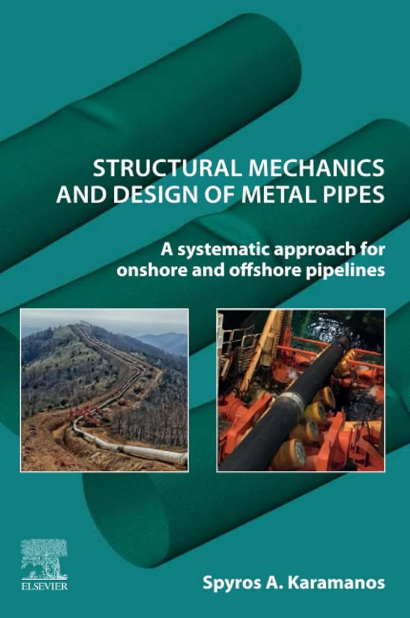 Karamanos S. Structural Mechanics and Design of Metal Pipes...2023