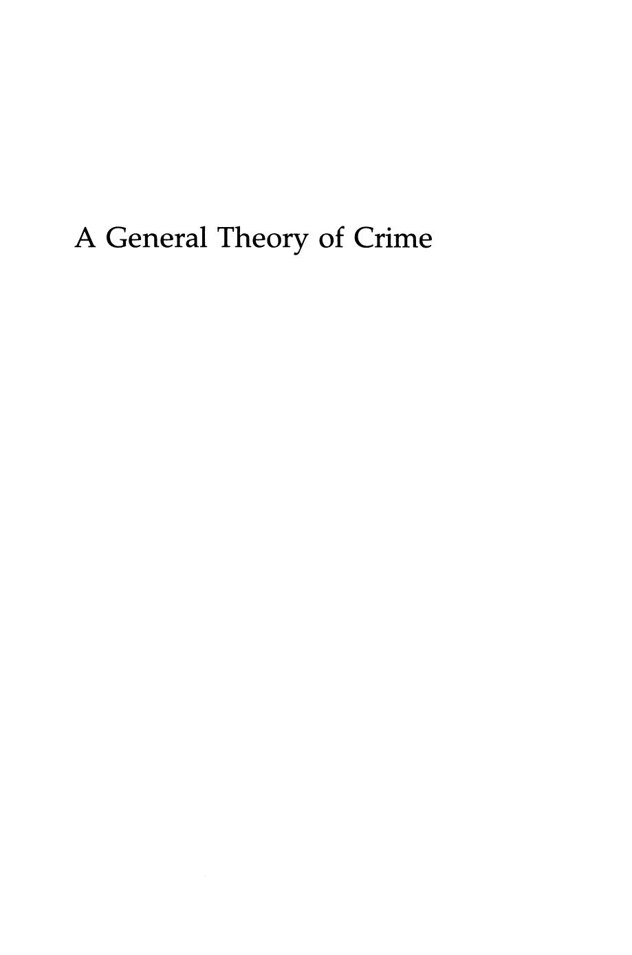 A General Theory of Crime by Michael R. Gottfredson ..