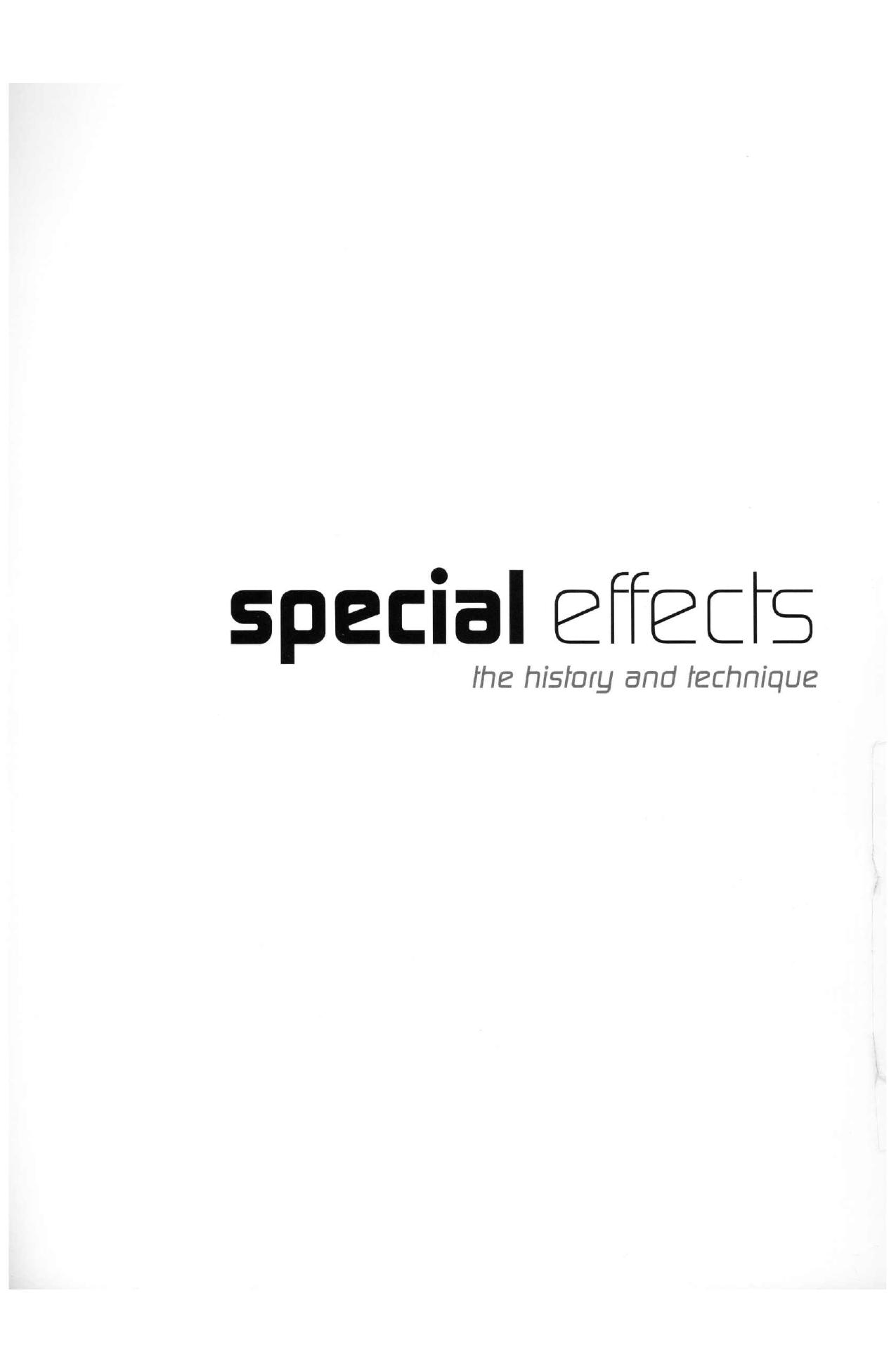 Special Effects The History and Technique by Richard Rickitt