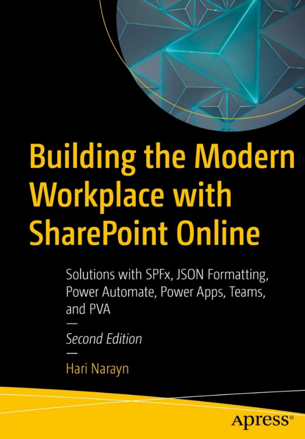 Narayn H. Building the Modern Workplace with SharePoint Online 2ed 2023