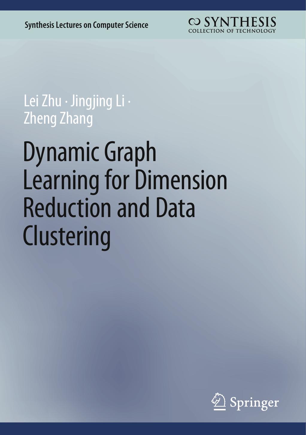 Zhu L. Dynamic Graph Learning for Dimension Reduction and Data Clustering 2023