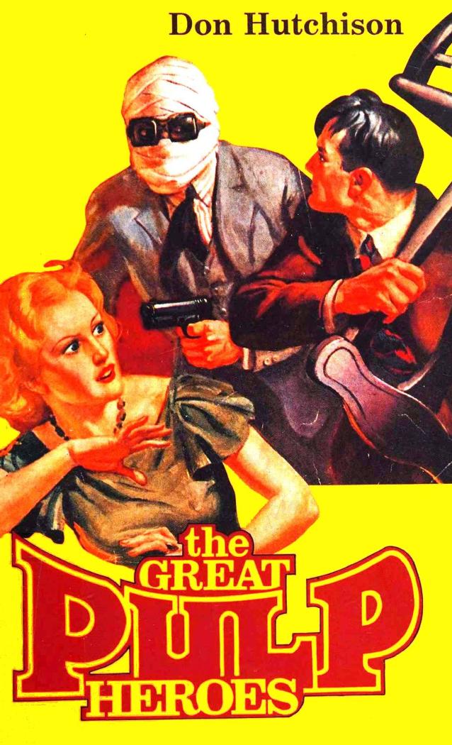 The Great Pulp Heroes (1996) by Don Hutchison