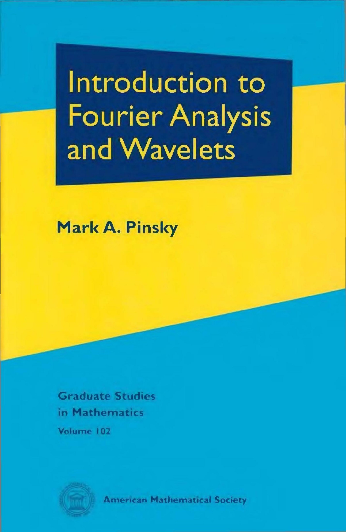 Introduction to Fourier Analysis and Wavelets