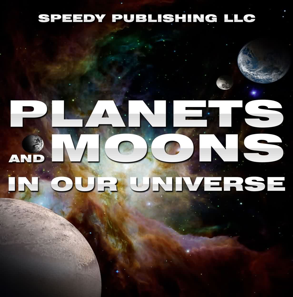 Planets And Moons In Our Universe