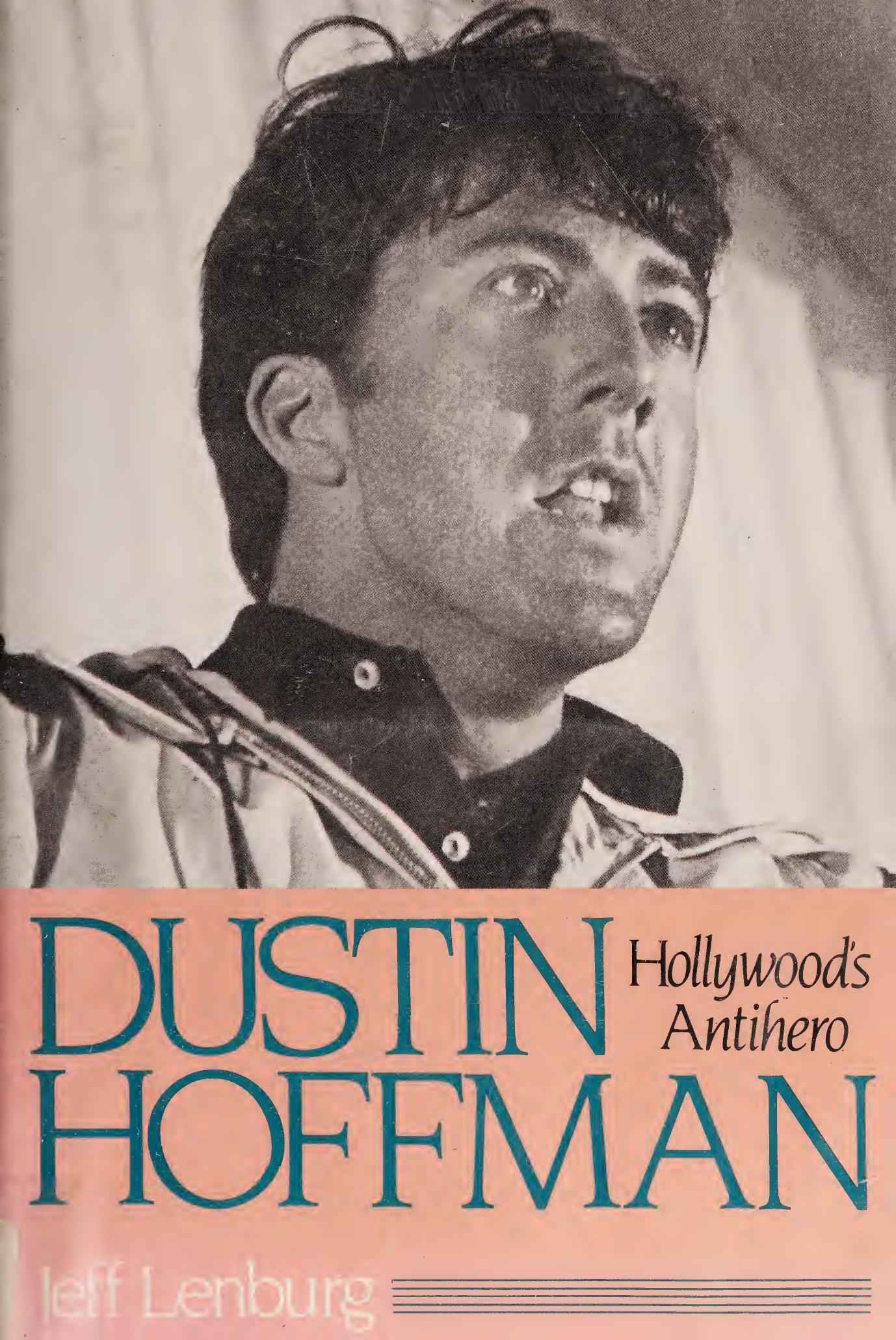 Dustin Hoffman, Hollywood's anti-hero